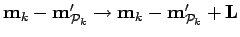 ${\bf m}_{k}-{\bf m}_{{\cal P}_k}'\rightarrow
{\bf m}_{k}-{\bf m}_{{\cal P}_k}'+{\bf L}$