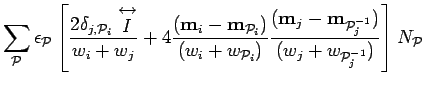 $\displaystyle \sum_{\cal P}\epsilon_{\cal P} \left[
{2\delta_{j,{\cal P}_i}\sta...
...m}_{{\cal P}_{j}^{-1}}) \over (w_{j}
+w_{{\cal P}_j ^{-1}})}
\right] N_{\cal P}$