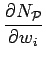 $\displaystyle \frac{\partial N_{\cal P}}{\partial w_{i}}$