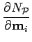 $\displaystyle \frac{\partial N_{{\cal P}}}{\partial {\bf m}_{i}}$