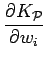 $\displaystyle \frac{\partial K_{\cal P}}{\partial w_{i}}$