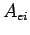 $\displaystyle A_{ei}$