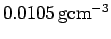 $0.0105\,\rm gcm^{-3}$