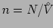 $n=N/{V^{\!\!\!\!\!\!\:^\diamond}}$
