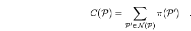 \begin{displaymath}
C({\mathcal{P}}) = \sum_{{\mathcal{P}}' \in \, {\mathcal{N}}({\mathcal{P}})} \pi({\mathcal{P}}')
\quad.
\end{displaymath}