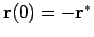 ${\bf r}(0)=-{\bf r}^*$