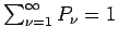 $\sum_{\nu=1}^\infty P_\nu=1$