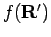 $f({\bf R'})$