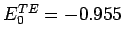 $E_0^{TE}=-0.955$