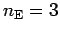 $n_{\rm E}=3$