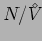 $N/{V^{\!\!\!\!\!\!\:^\diamond}}$
