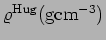 $\varrho^{\rm Hug} (\rm {gcm}^{-3})$