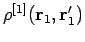 $\rho^{[1]}({\bf r}_1,{\bf r}_1')$