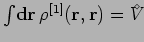 $\int \! {\bf d}{\bf r}\, \rho^{[1]}({\bf r},{\bf r}) = {V^{\!\!\!\!\!\!\:^\diamond}}$